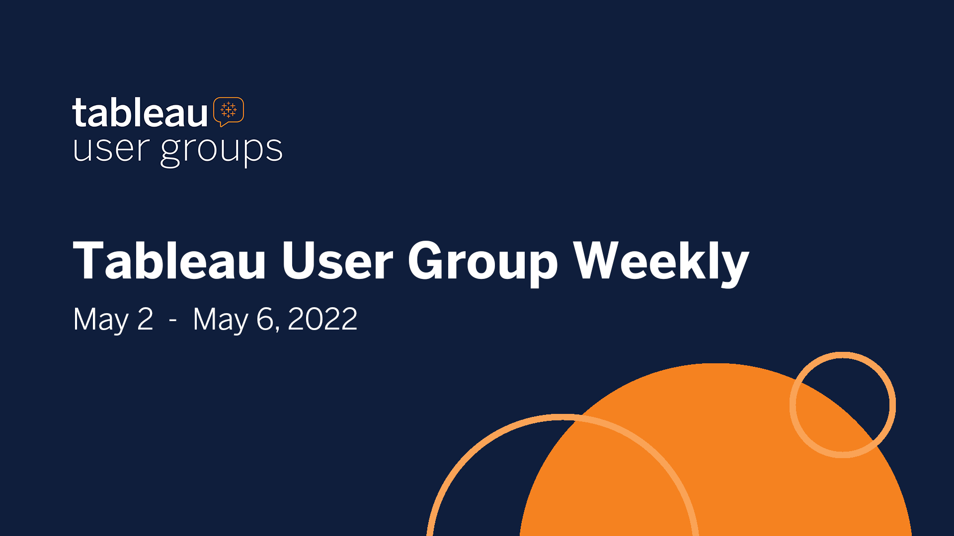 Tableau User Group Weekly May 2 6, 2022